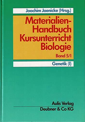 Materialien-Handbuch Kursunterricht Biologie / Genetik I