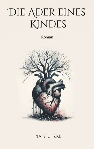 Die Ader eines Kindes: Roman