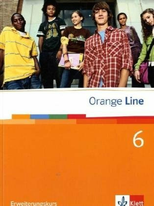 Orange Line 6 Erweiterungskurs: Schulbuch (flexibler Einband) Klasse 10 (Orange Line. Ausgabe ab 2005)