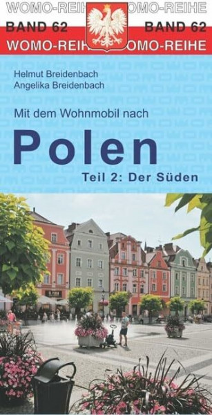 Mit dem Wohnmobil nach Polen: Teil 2: Der Süden (Womo-Reihe, Band 62)