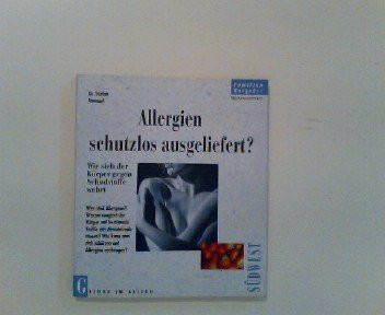 Allergien schutzlos ausgeliefert?