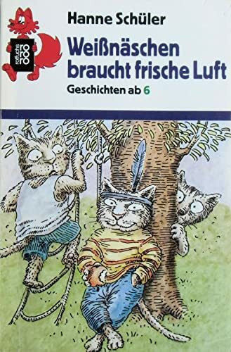 Weissnäschen braucht frische Luft: Geschichten ab 6 (rororo rotfuchs)