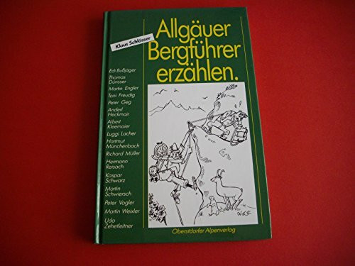 Allgäuer Bergführer erzählen