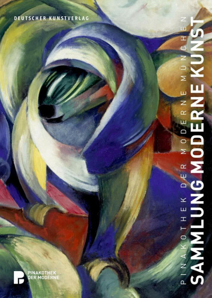 Pinakothek der Moderne München: Sammlung Moderne Kunst