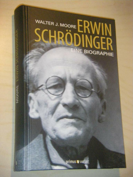 Erwin Schrödinger: Eine Biogrphie