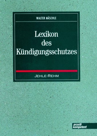 Lexikon des Kündigungsschutzes