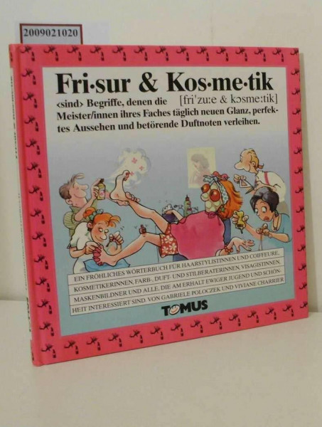 Frisur & Kosmetik (Tomus - Die fröhlichen Wörterbücher)
