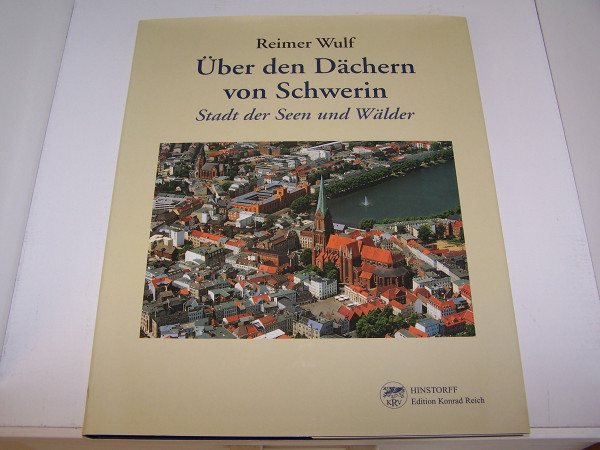 Über den Dächern von Schwerin: Stadt der Seen und Wälder