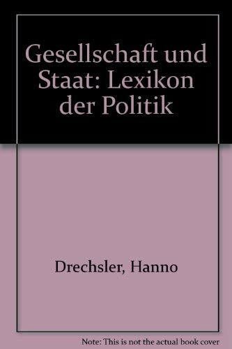 Gesellschaft und Staat. ( Ab 14 J.). Lexikon der Politik