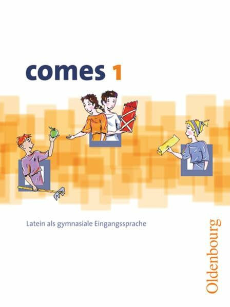 Comes - Latein als 1. Fremdsprache - Band 1: Schulbuch