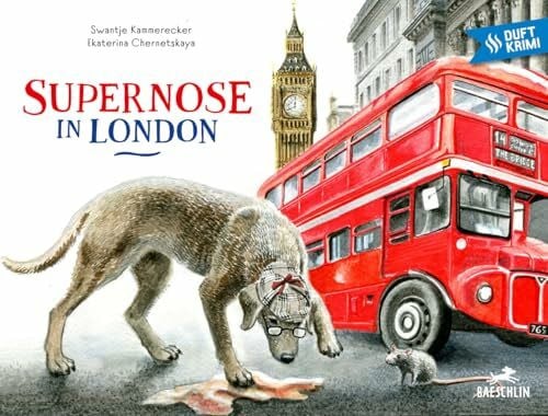 Supernose in London: Englische Ausgabe / Duftbuch (Baeschlin Duftbilderbuch)