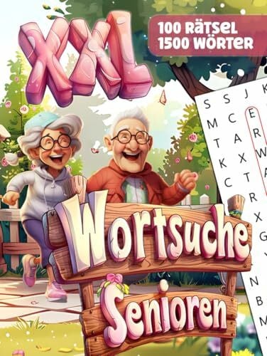 XXL Wortsuchrätsel für Senioren: Gedächtnistraining mit 100 Rätseln in Großer Schrift mit 1500 versteckten Wörtern für Opa & Oma