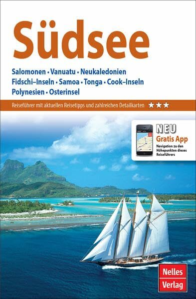 Nelles Guide Reiseführer Südsee: Salomonen, Vanuatu, Neukaledonien, Fidschi–Inseln, Samoa, Tonga, Cook–Inseln, Polynesien, Osterinsel: Salomonen, ... (Nelles... Nelles Guide Reiseführer Südsee: Salomonen, Vanuatu, Neukaledonien, Fidschi–Inseln, Samoa, Tonga, Cook–Inseln, Polynesien, Osterinsel: Salomonen, ... (Nelles Guide / Deutsche Ausgabe)