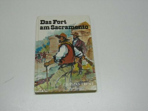 Das Fort am Sacramento