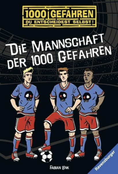 Die Mannschaft der 1000 Gefahren