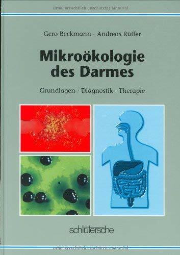 Mikroökologie des Darms: Grundlagen - Diagnostik - Therapie