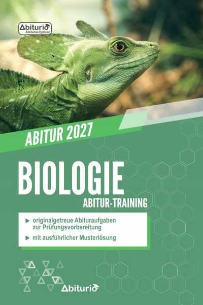 Abitur-Training Biologie: Übungsheft mit originalgetreuen Abituraufgaben zur Prüfungsvorbereitung