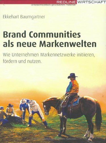 Brand Communities als neue Markenwelten