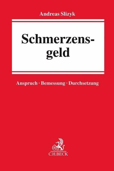 Schmerzensgeld: Anspruch, Bemessung, Durchsetzung