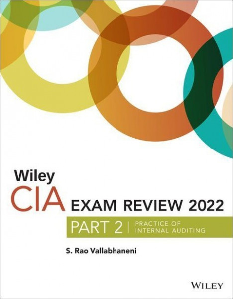 Wiley CIA 2022 Exam Review, Part 2: Practice of Internal Auditing