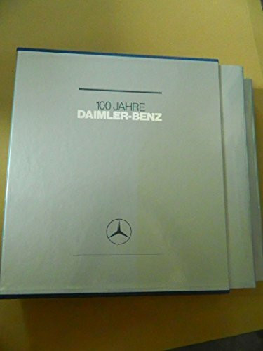 100 Jahre Daimler-Benz. 2 Bände. Bd. 1: Das Unternehmen. Bd. 2: Die Technik