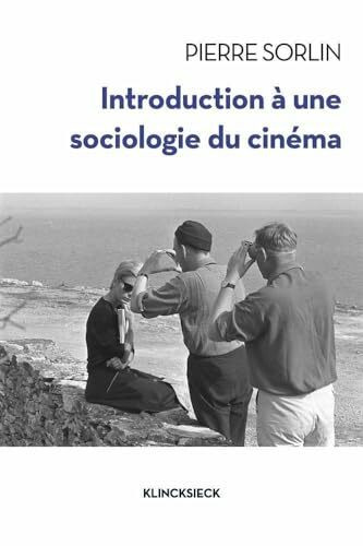 Introduction a Une Sociologie Du Cinema (Collection D'esthetique, 85, Band 85)
