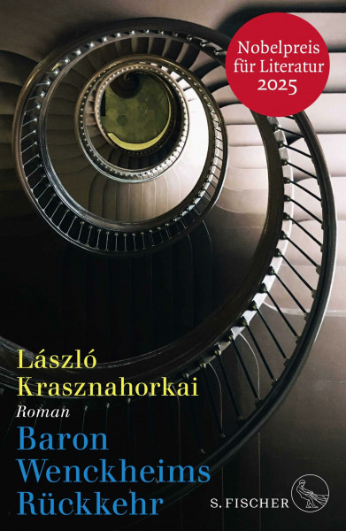Baron Wenckheims Rückkehr: Roman | Nobelpreis für Literatur 2025