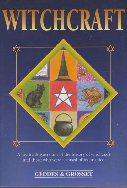 Witchcraft: A Fascinating Account of the History of Witchcraft And Those Accused