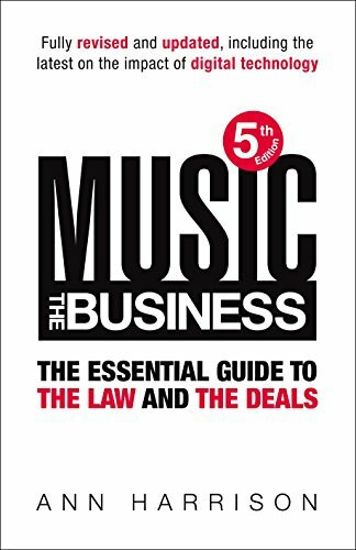 Music: The Business, The Essential Guide to the Law and the Deals