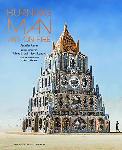 Burning Man: Art on Fire: Revised and Updated
