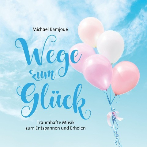 Wege zum Glück