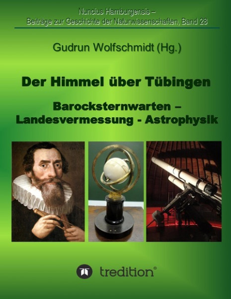 Der Himmel über Tübingen - Barocksternwarten - Landesvermessung - Astrophysik.