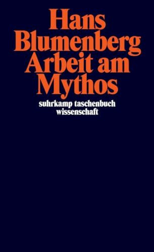 Arbeit am Mythos (suhrkamp taschenbuch wissenschaft)