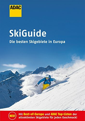 ADAC SkiGuide: Die besten Skigebiete in Europa