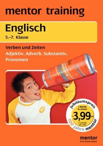 Englisch 5. bis 7. Klasse: Verben, Zeiten /Adjektiv, Adverb, Susbstantiv, Pronomen: Wendebuch (mentor training / Jubiläumsausgabe)