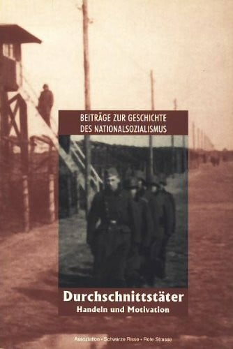 Durchschnittstäter: Handeln und Motivation