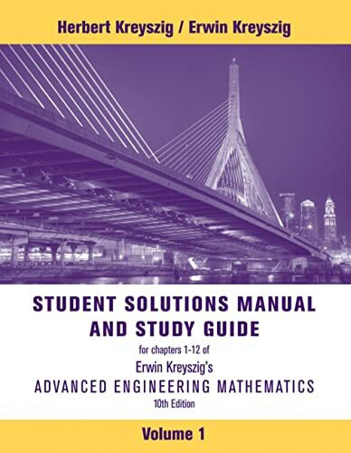 Student Solutions Manual to Accompany Advanced Engineering Mathematics, 10e: ODEs, Linear Algebra, Vector Calculus, Fourier Analysis, PDEs: Chapters 1-12