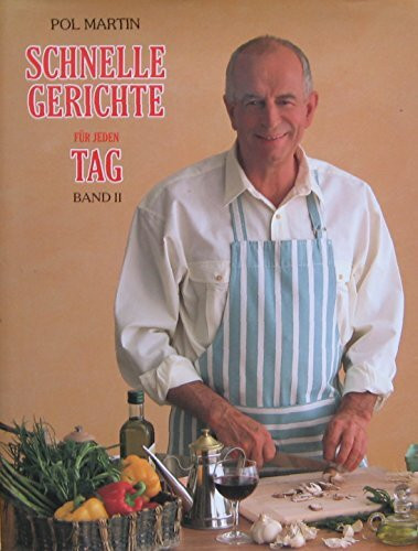 Schnelle Gerichte für jeden Tag. Band II.