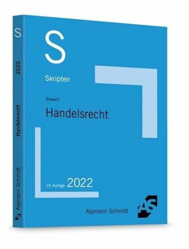 Skript Handelsrecht (Skripten Besondere Rechtsgebiete)