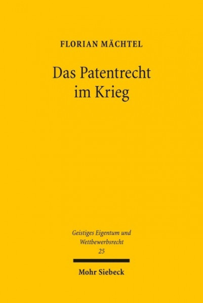 Das Patentrecht im Krieg