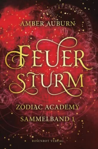 Feuersturm - Zodiac Academy Sammelband 1 (Zodiac Academy Sammelbände, Band 1)