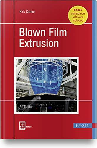Blown Film Extrusion: Mit E-Book