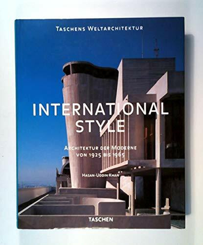 International Style. Architektur der Moderne von 1925 bis 1965. (Taschens Weltarchitektur)
