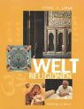 Weltreligionen: Das neue illustrierte Handbuch