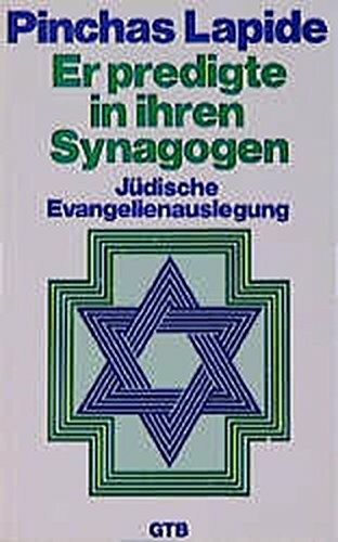 Er predigte in ihren Synagogen