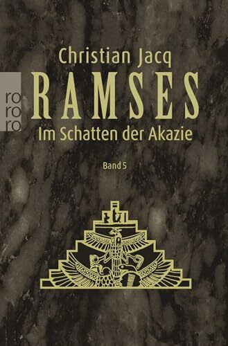 Ramses, Bd. 5. Im Schatten der Akazie