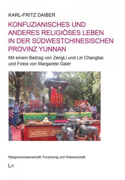 Konfuzianisches und anderes religiöses Leben in der südwestchinesischen Provinz Yunnan