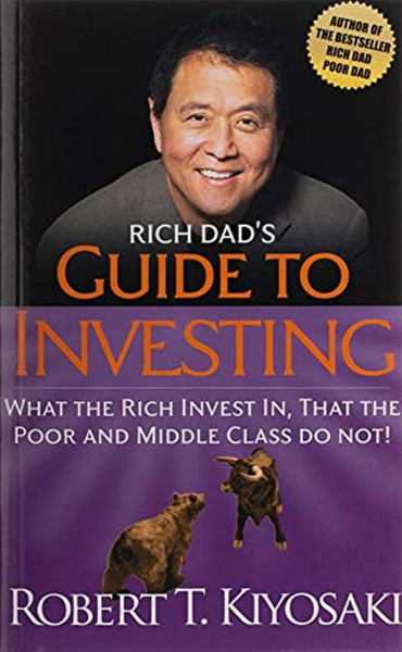 Kiyosaki, R: Rich Dad's Guide to Investing