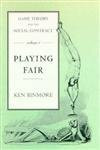 Game Theory and the Social Contract: Playing Fair, Vol. 1