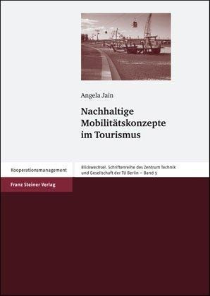 Nachhaltige Mobilitätskonzepte im Tourismus